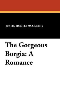 The Gorgeous Borgia