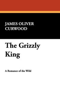 The Grizzly King