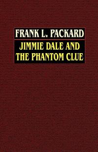 Jimmie Dale and the Phantom Clue