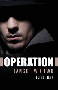 OPERATION Tango Two Two