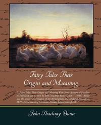 Fairy Tales Their Origin and Meaning