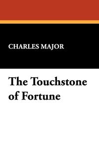 The Touchstone of Fortune