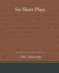 Six Short Plays