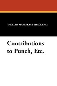 Contributions to Punch, Etc