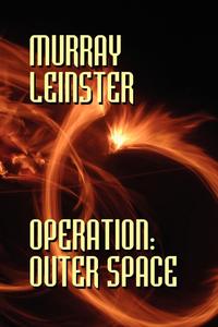 Murray Leinster - «Operation»