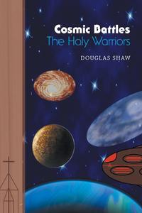 Cosmic Battles - The Holy Warriors