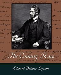 The Coming Race - Lytton