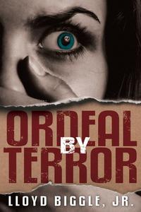 Jr. Lloyd Biggle - «Ordeal by Terror»