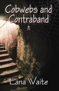 Cobwebs and Contraband