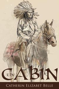 Catherin Elizabet Belle - «The Cabin»