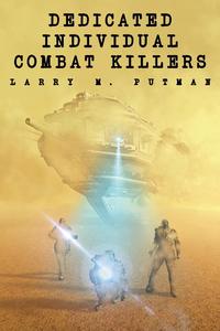 Dedicated Individual Combat Killers