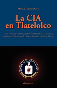 La CIA En Tlatelolco