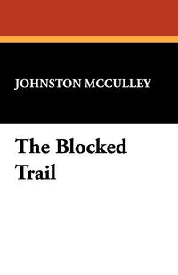 The Blocked Trail