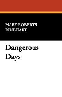 Dangerous Days