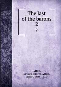 The last of the barons