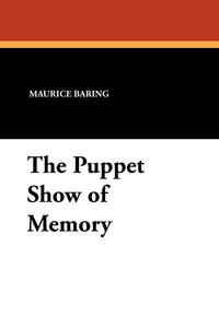 The Puppet Show of Memory