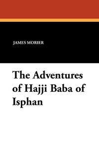 The Adventures of Hajji Baba of Isphan