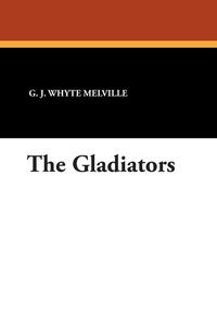 The Gladiators