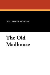 The Old Madhouse