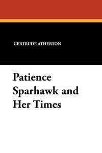 Patience Sparhawk and Her Times