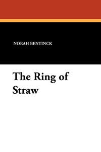 The Ring of Straw