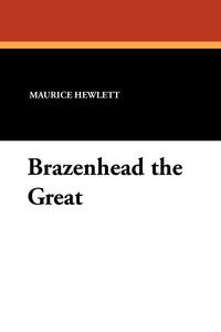 Brazenhead the Great