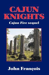 John Francois - «Cajun Knights»