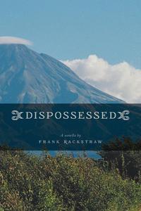 Dispossessed - A Novella