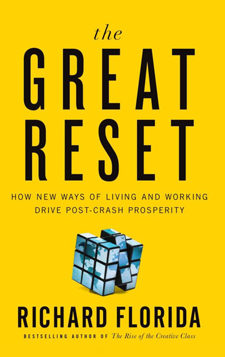 The Great Reset: How New Ways of Living and Working Drive Post-Crash Prosperity