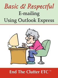 Basic & Respectful E-Mailing Using Outlook Express