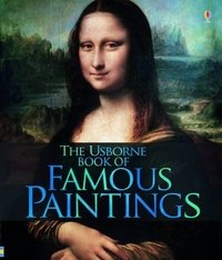 The Usborne Bbook of Famous Paintings