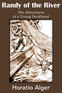 Randy of the River, The Adventures of a Young Deckhand