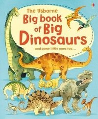 Big Book of Big Dinosaurs