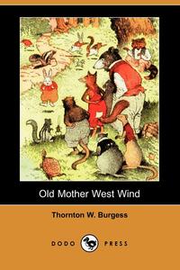 Old Mother West Wind (Dodo Press)