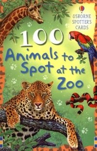 100 Animals to Spot at the Zoo