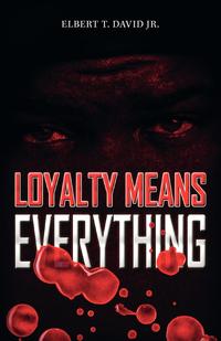 Loyalty Means Everything