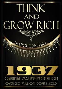 Think and Grow Rich - 1937 Original Masterpiece