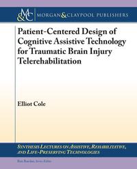 Patient-Centered Design of Cognitive Assistive Technology for Traumatic Brain Injury Telerehabilitation