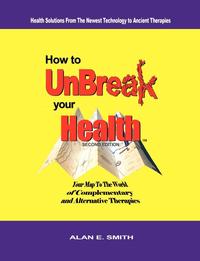 How to UnBreak Your Health