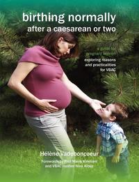  - «Birthing Normally After a Caesarean or Two (2nd British Edition)»