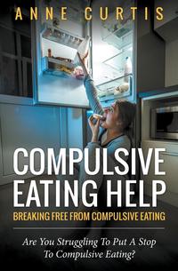 Compulsive Eating Help