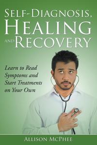 Self-Diagnosis, Healing and Recovery