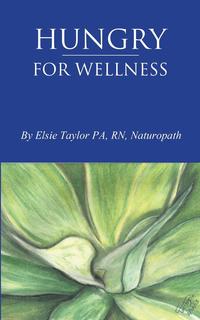 Elsie Taylor - «Hungry for Wellness»