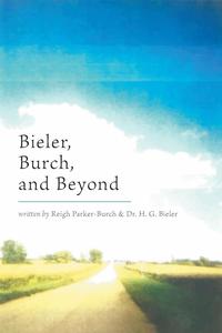 Bieler, Burch, and Beyond