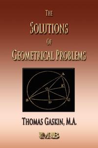 The Solutions Of Geometrical Problems - Examples In Plane Coordinate Geometry