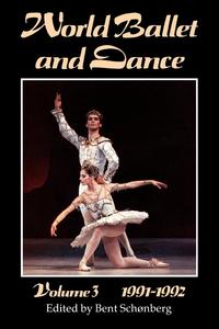 World Ballet and Dance, volume 3, 1991 - 1992