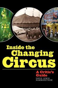 David Lewis Hammarstrom - «Inside the Changing Circus»