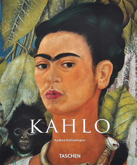 Frida Kahlo: 1907-1954: Pain and Passion