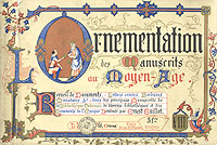 Ornementation des Manuscrits au Moyen Age. XIII Siecle