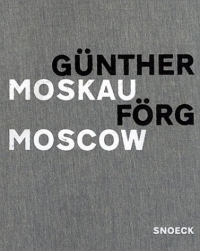 Gunther Forg: Moscow